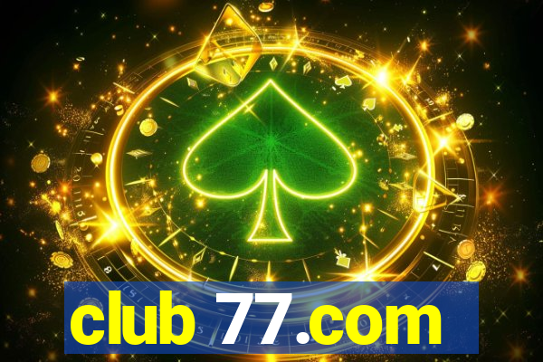 club 77.com